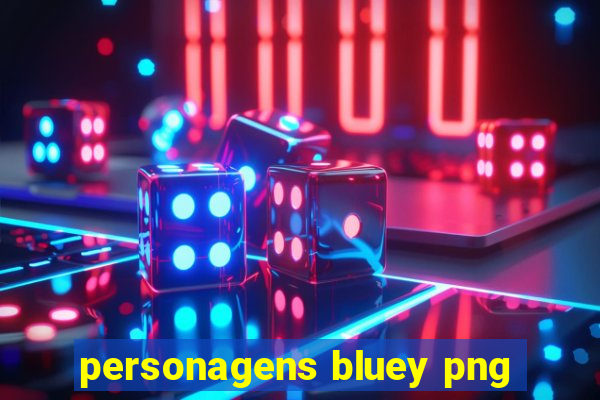 personagens bluey png